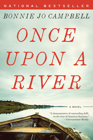 Once Upon a River Paperback by Bonnie Jo Campbell