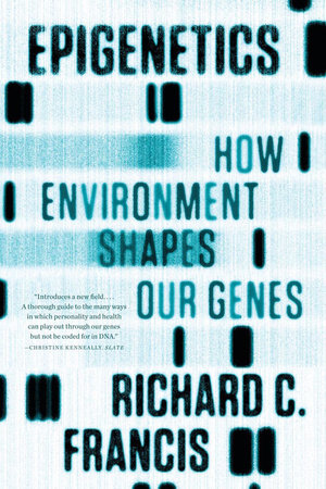 Epigenetics Paperback by Richard C Francis