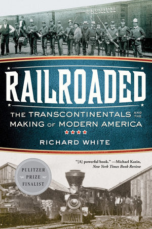 Railroaded Paperback by Richard White
