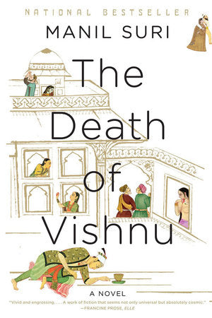 The Death of Vishnu Paperback by Manil Suri