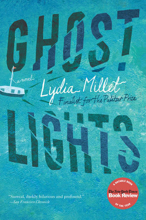Ghost Lights Paperback by Lydia Millet