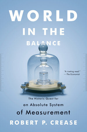 World in the Balance Paperback by Robert P Crease