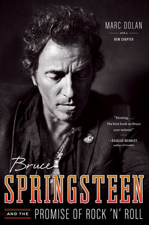 Bruce Springsteen and the Promise of Rock 'n' Roll Paperback by Marc Dolan