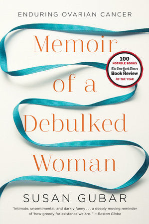 Memoir of a Debulked Woman Paperback by Susan Gubar