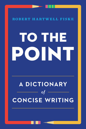 To the Point Paperback by Robert Hartwell Fiske