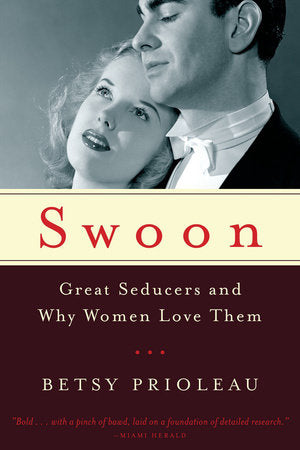 Swoon Paperback by Betsy Prioleau