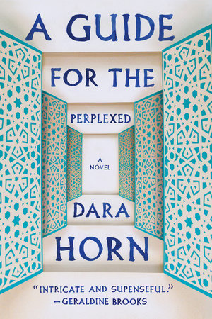 A Guide for the Perplexed TR by Dara Horn