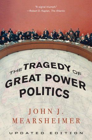 The Tragedy of Great Power Politics Paperback by John J. Mearsheimer