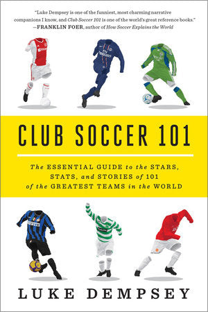 Club Soccer 101 Paperback by Luke Dempsey