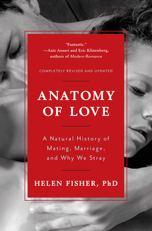 Anatomy Of Love TR by Helen Fisher