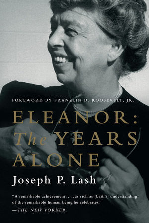 Eleanor:the Years Alone Paperback by Joseph P Lash