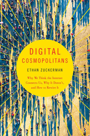 Digital Cosmopolitans Paperback by Ethan Zuckerman