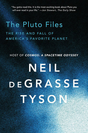The Pluto Files Paperback by Neil Degrasse Tyson