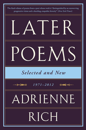 Later Poems: Selected and New Paperback by Adrienne Rich