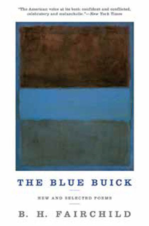 The Blue Buick TR by B. H. Fairchild