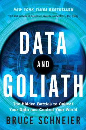 Data and Goliath TR by Bruce Schneier