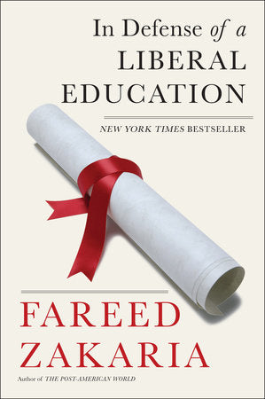 In Defense of a Liberal Education TR by Fareed Zakaria