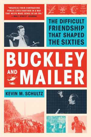 Buckley and Mailer Paperback by Kevin M Schultz