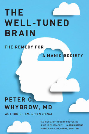 The Well-Tuned Brain Paperback by Peter C Whybrow