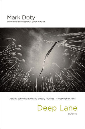 Deep Lane TR by Mark Doty