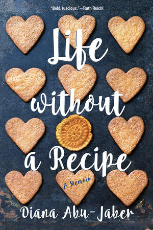 Life Without a Recipe TR by Diana Abu-Jaber