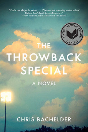 The Throwback Special TR by Chris Bachelder