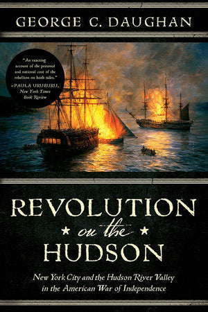 Revolution on the Hudson Paperback by George C. Daughan