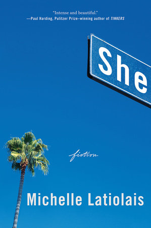 She TR by Michelle Latiolais