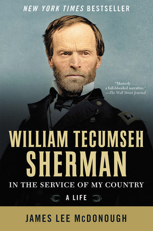 William Tecumseh Sherman: In The Service of My Country Paperback by James Lee McDonough