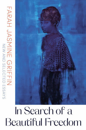 In Search of a Beautiful Freedom Paperback by Farah Jasmine Griffin