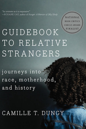 Guidebook to Relative Strangers TR by Camille T Dungy