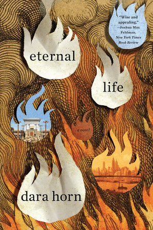 Eternal Life Paperback by Dara Horn