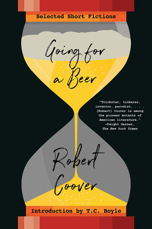 Going For a Beer Paperback by Robert Coover