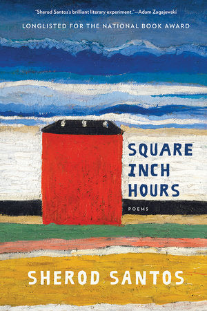 Square Inch Hours Paperback by Sherod Santos