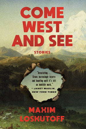 Come West and See TR by Maxim Loskutoff