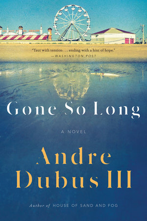 Gone So Long TR by III Andre Dubus III