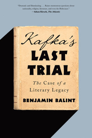 Kafka's Last Trial TR by Benjamin Balint