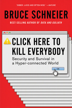 Click Here to Kill Everybody TR by Bruce Schneier