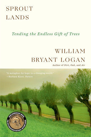 Sprout Lands Paperback by Logan, William Bryant