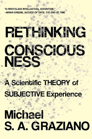 Rethinking Consciousness TR by Mchael S. A Graziano