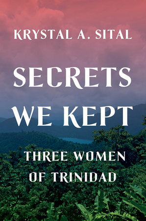 Secrets We Kept Hardcover by Krystal A Sital