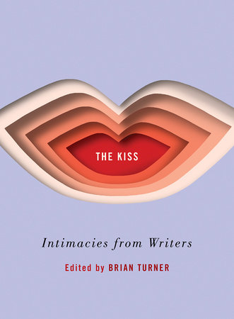 The Kiss Hardcover by Brian Turner