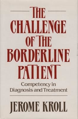 Challange Of The Borderline Patient Hardcover by Jerome Kroll