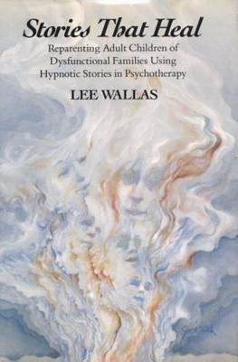 Stories That Heal Hardcover by Lee Wallas