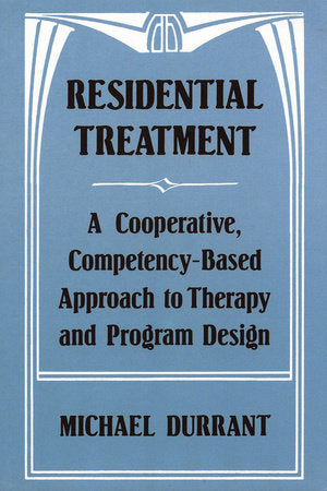 Residential Treatment Hardcover by Michael Durrant