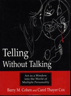 Telling Without Talking Hardcover by Barry M Cohen;Carol Thayer Cox