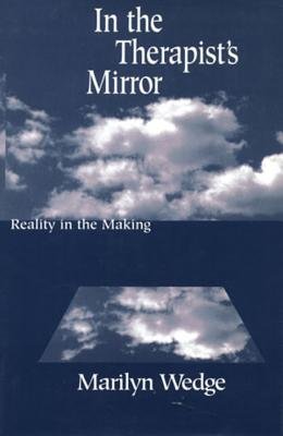 In The Therapists Mirror Hardcover by Marilyn Wedge