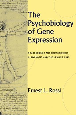 Psychobiology of Gene Expression Hardcover by Ernest J Rossi
