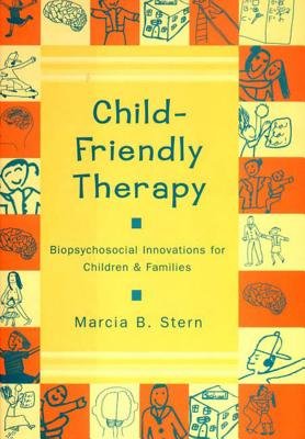 Child Friendly Therapy Hardcover by Marcia Stern