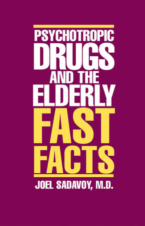 Psychotropic Drugs and the Elderly Paperback by Joel Sadavoy